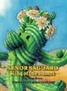 Lisa Rose, Emma Graham - Senor Saguaro: King of the Desert