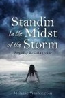 Melanie Washington - Standin In the Midst of the Storm: Forgiving the Unforgivable