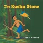 Irene Walshe - The Kueka Stone