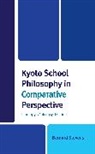 Bernard Stevens - Kyoto School Philosophy in Comparative Perspective
