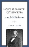 Charles A. Bodie - James Mcdowell of Virginia