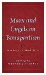 Spencer A. Leonard, Spencer A. Leonard - Marx and Engels on Bonapartism