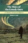 Manly P. Hall - The Ways of the Lonely Ones: A Collection of Mystical Allegories