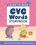 Crystal Radke, Rockridge Press - Learn to Read: CVC Words Storybook