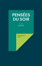 Jean-Baptiste Gellé - Pensées du soir
