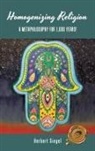 Herbert Siegel - Homogenizing Religion