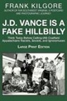 Frank Kilgore - J. D. Vance Is a Fake Hillbilly
