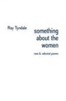Ray Tyndale - something about the women