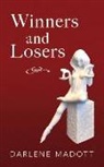 Darlene Madott - Winners and Losers