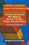 Stirling de Cruz Coleridge - Shipping Container Homes for Beginners