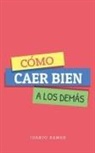 Juanjo Ramos - Cómo caer bien a los demás