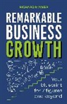 Richard Mawer - Remarkable Business Growth