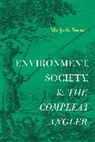 Marjorie (Ottawa University) Swann, Swann Marjorie - Environment, Society, and The Compleat Angler
