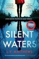 L V Matthews, L.V. Matthews, LV Matthews - Silent Waters