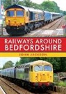 John Jackson - Railways Around Bedfordshire