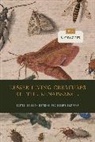 Keith Botelho, Keith Botelho, Keith (Professor of English Botelho, Joseph Campana, Joseph (Alan Dugald McKillop Professor of English Campana, Campana Joseph - Lesser Living Creatures of the Renaissance