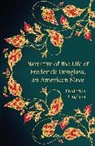 Frederick Douglass - Narrative of the Life of Frederick Douglass, an American Slave Hero