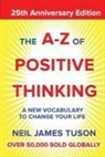 Neil James Tuson, Neil James Tuson - The A-Z of Positive Thinking