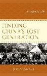 John Israel, Israel John - Finding China''s Lost Generation
