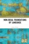 Jessica Keiser - Non-Ideal Foundations of Language