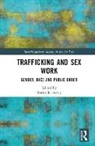 Mathilde (Centre for Sociological Research Darley, Mathilde Darley, Mathilde (Centre for Sociological Research on Law and Criminal Justice Darley - Trafficking and Sex Work