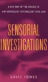David Howes, David (Concordia University) Howes - Sensorial Investigations