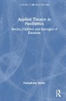 Persephone Sextou - Applied Theatre in Paediatrics