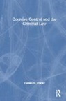 Cassandra Wiener, Cassandra (Senior Lecturer Wiener - Coercive Control and the Criminal Law
