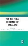 G. Kanato Chaudhuri Chophy, Sarit K. Chaudhuri, Chaudhuri Sarit K., G. Kanato Chophy - Cultural Heritage of Nagaland