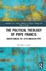 Ole Jakob LÃ¸land, Ole Jakob Lland, Ole Jakob Loland, Ole Jakob Løland - Political Theology of Pope Francis