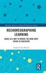 Sandra Cerny Minton - Rechoreographing Learning