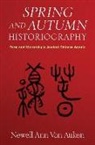 Newell Ann van Auken, Newell Ann Van Auken - Spring and Autumn Historiography