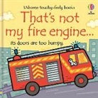 Fiona Watt, Watt Fiona, Rachel Wells, Wells Rachel - That's Not My Fire Engine...