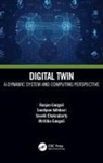 Sondipon Adhikari, Sondipon (Swansea University Adhikari, Souvik Chakraborty, Souvik (IIT Delhi Chakraborty, ittika Ganguli, Mrittika Ganguli... - Digital Twin