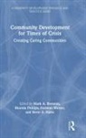 Mark A. Phillips Brennan, Mark A. Brennan, Brennan Mark A., Brent D. Hales, Brent D. (University of Minnesota Hales, Hales Brent D.... - Community Development for Times of Crisis