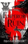 Django Wexler, Wexler Django - Emperor of Ruin