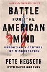 David Goodwin, Pete Hegseth, Hegseth Pete - Battle for the American Mind