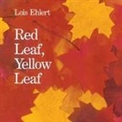 Lois Ehlert, Lois Ehlert - Red Leaf, Yellow Leaf