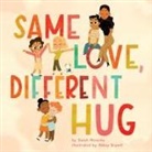 Sarah Hovorka, Abbey Bryant - Same Love, Different Hug