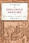 Anne Stobart, Stobart Anne - Household Medicine in Seventeenth-Century England