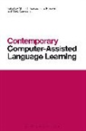 Hayo Reinders, Michael Thomas, Thomas Michael, Mark Warschauer, Hayo Reinders, Michael Thomas... - Contemporary Computer-Assisted Language Learning