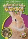 Colleen Sexton - Caring for Your Rabbit