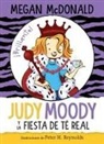 Megan McDonald, Peter H Reynolds, Peter H. Reynolds - Judy Moody Y La Fiesta de Té Real / Judy Moody and the Right Royal Tea Party