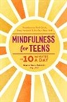 Jennie Marie Battistin - Mindfulness for Teens in 10 Minutes a Day