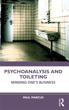 Paul Marcus - Psychoanalysis and Toileting