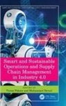 Turan (Konya Technical University) Deveci Paksoy, Muhammet Deveci, Turan Paksoy - Smart and Sustainable Operations and Supply Chain Management in