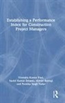 Virendra Kumar Paul, Virendra Kumar (School of Planning and Archi Paul, Abhijit Rastogi, Sushil Kumar Solanki, Parnika Yadav, Parnika Singh Yadav - Establishing a Performance Index for Construction Project Managers
