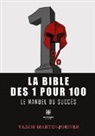 Martinjohner-v, Vadim Martin-Johner - La bible des 1 pour 100