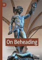 Amalendu Misra - On Beheading