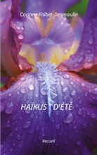 Corinne Falbet-Desmoulin - Haïkus d'été